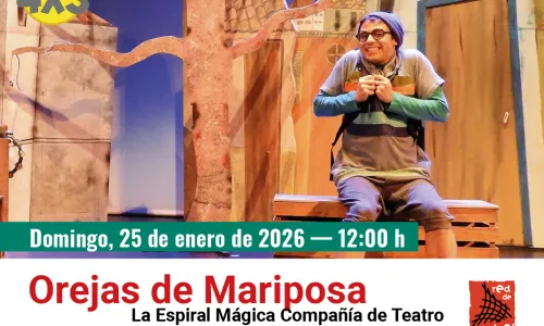 TEATRO FAMILIAR:  Orejas de Mariposa. La Espiral Mágica Cía Teatro